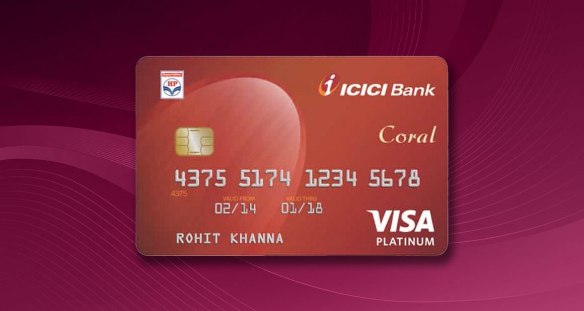 ICICI Bank HPCL Coral Credit Card Review • BankKaro Blog