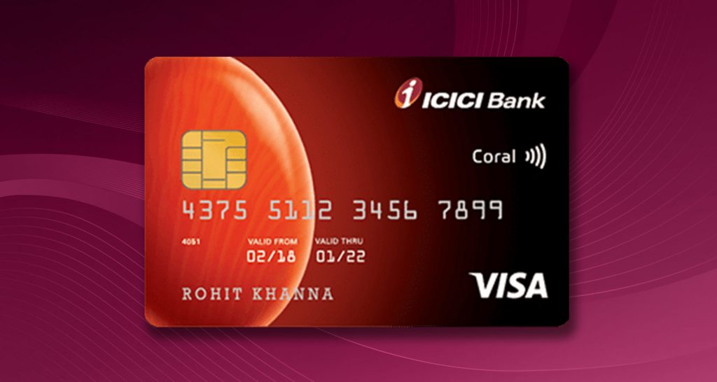 ICICI Bank Coral Credit Card Review 2023 • BankKaro Blog