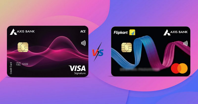 Axis ACE vs Flipkart Axis Credit Cards